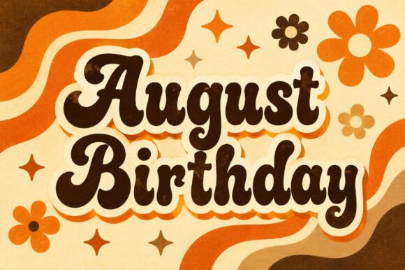 August Birthday Font for Branding Projects