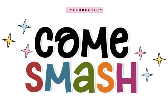 Experience the Charm of Come Smash Font
